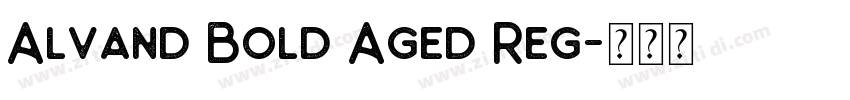 Alvand Bold Aged Reg字体转换
